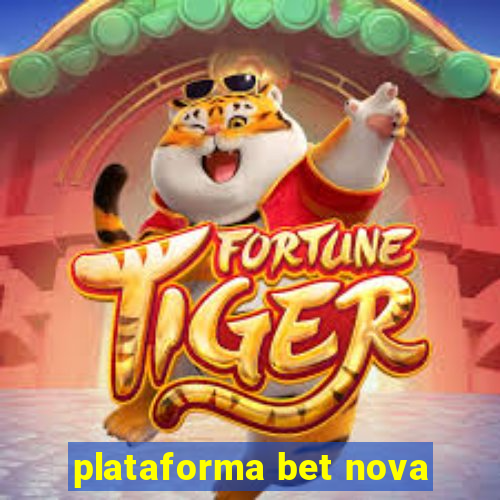 plataforma bet nova